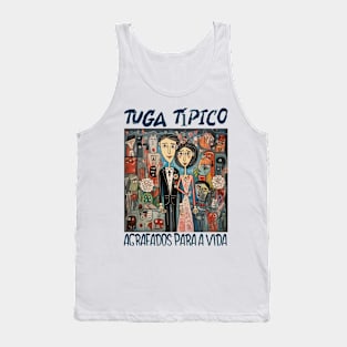 Agrafados para a vida, Tuga típico, humor português, v3 Tank Top